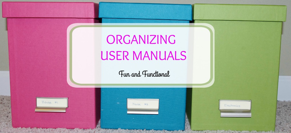 HOW TO ORGANIZE USER MANUALS